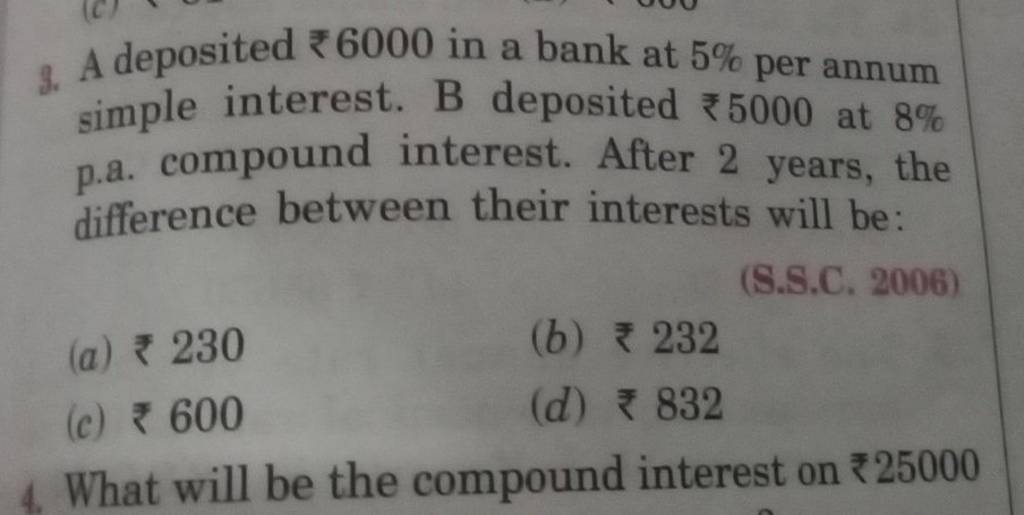 A deposited ₹ 6000 in a bank at 5% per annum simple interest. B deposi
