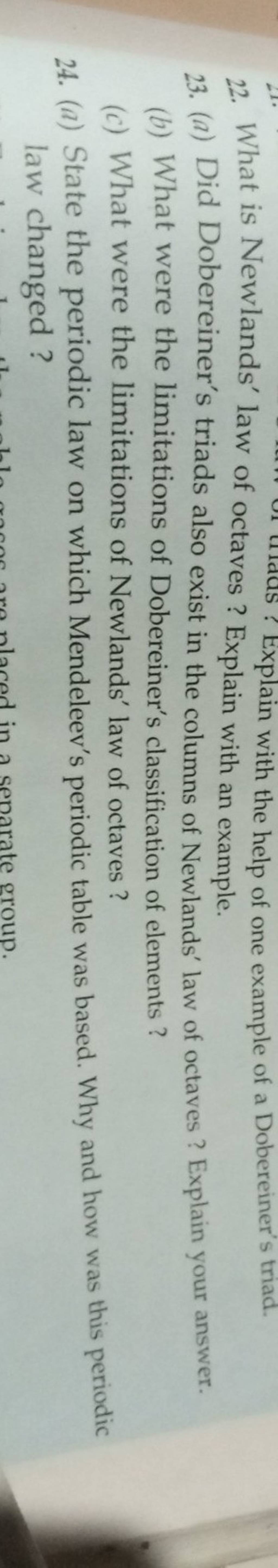 22. What is Newlands' law of octaves ? Explain with an example. Filo