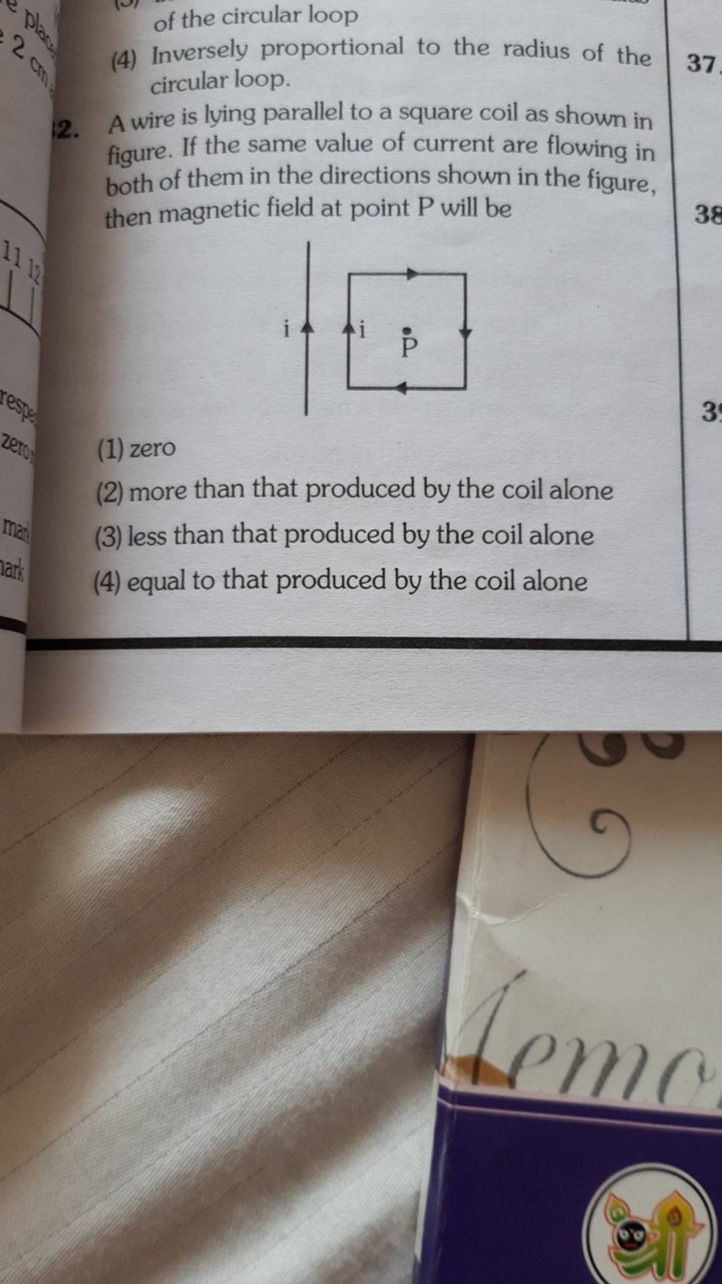 A wire is lying parallel to a square coil as shown in figure. If the same..