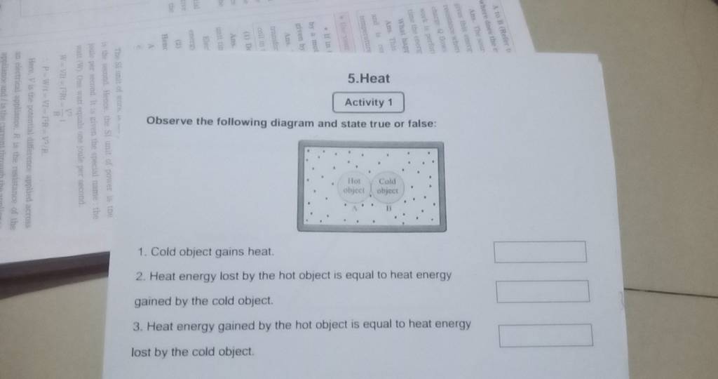 Which Of The Following Was Not Observed During This Activity 5.Heat Activity 1 Observe the following diagram and state true or false: