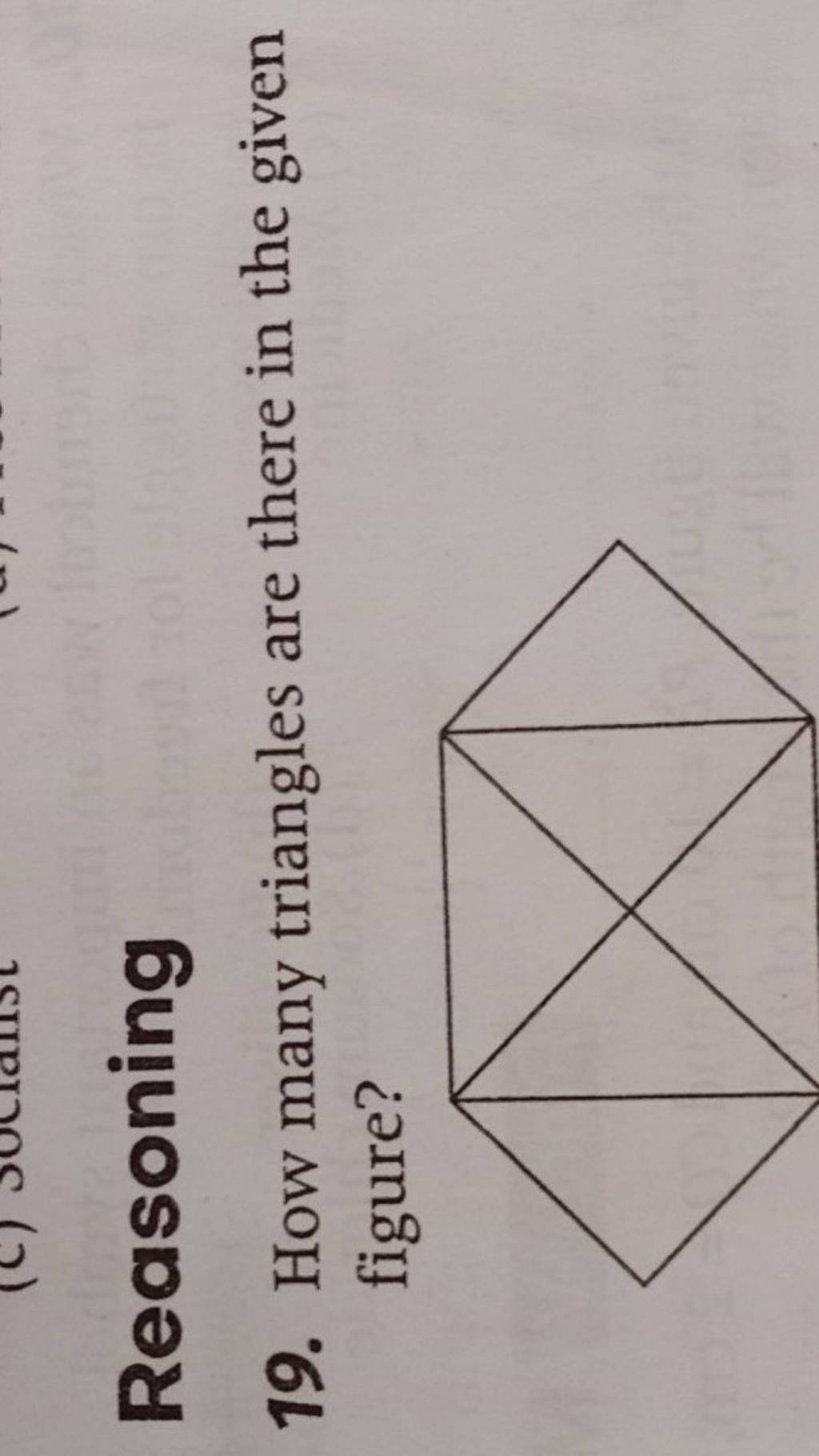 Reasoning 19. How many triangles are there in the given figure? Filo