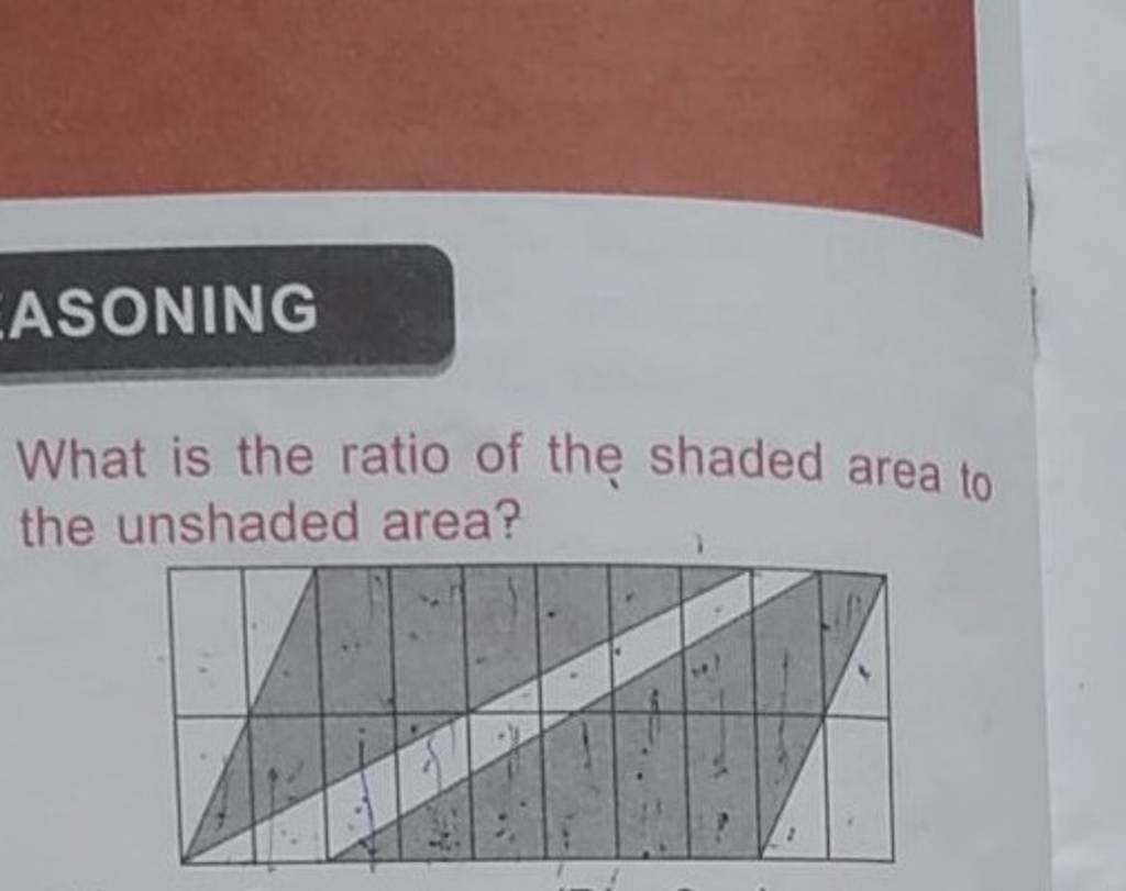 ASONING What is the ratio of the shaded area to the unshaded area? Filo