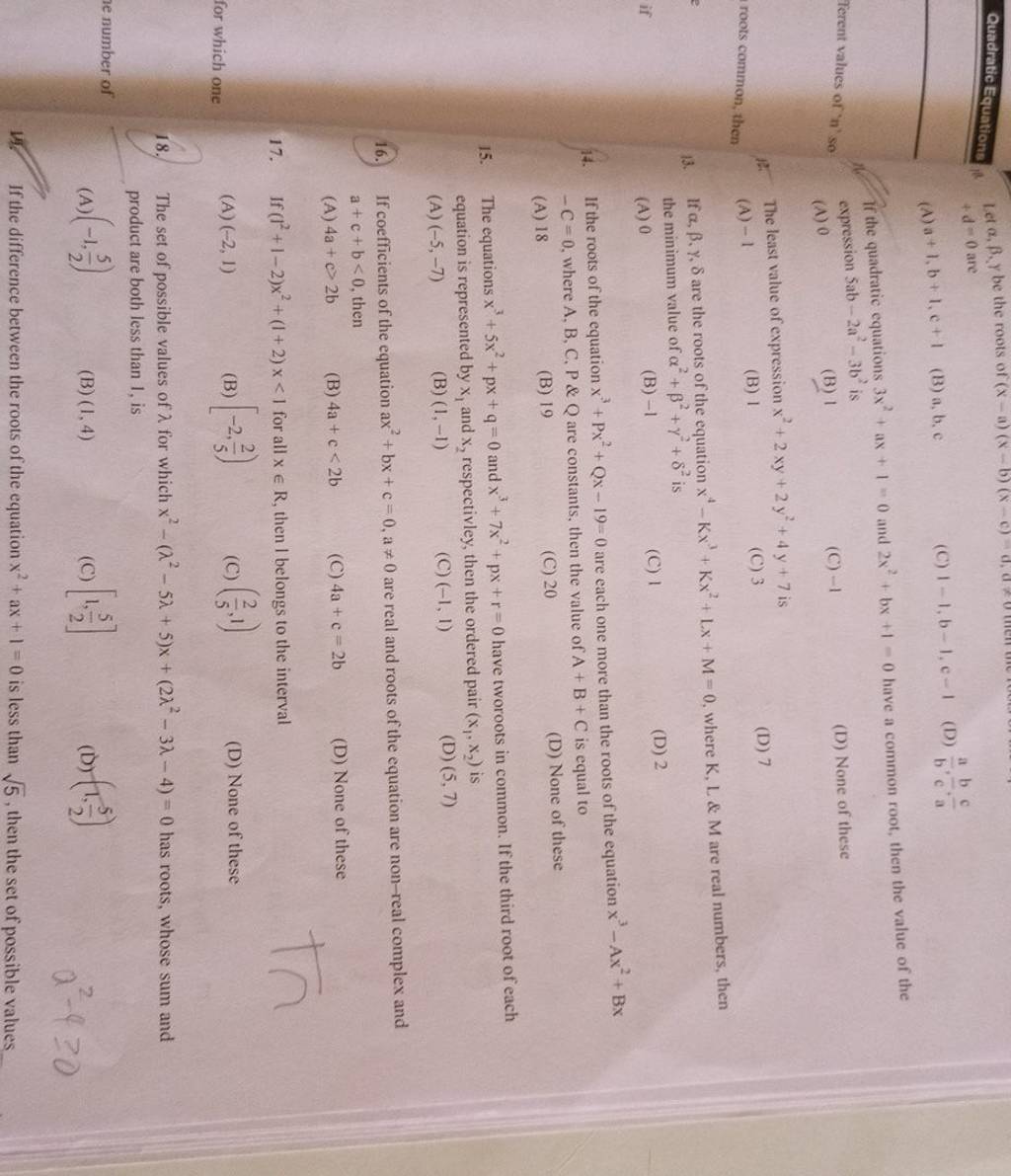 Quadratic Equations = Le α,β,y b +d=0 are (A)a+1,b+1,c+1 (B) a,b,c | Filo