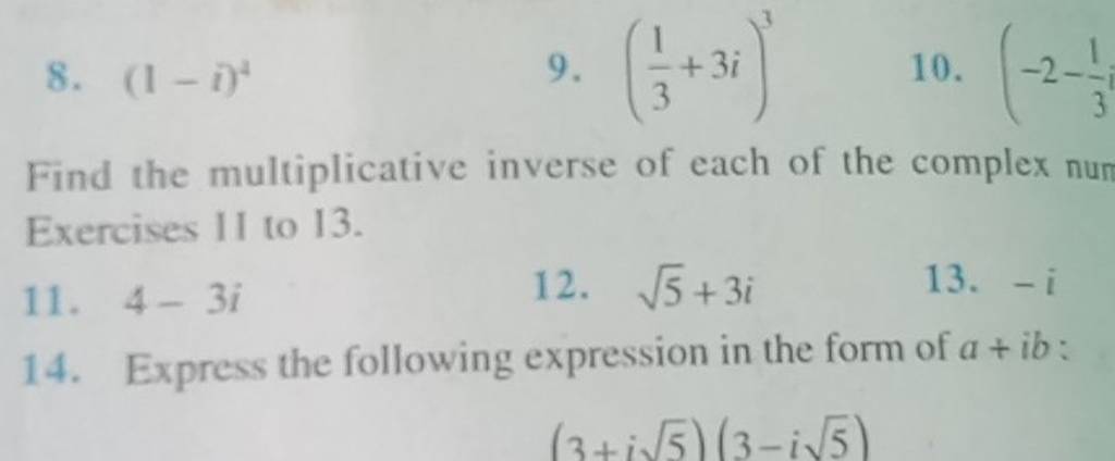 Find the multiplicative inverse of each of the complex nun Exercises 11 t..