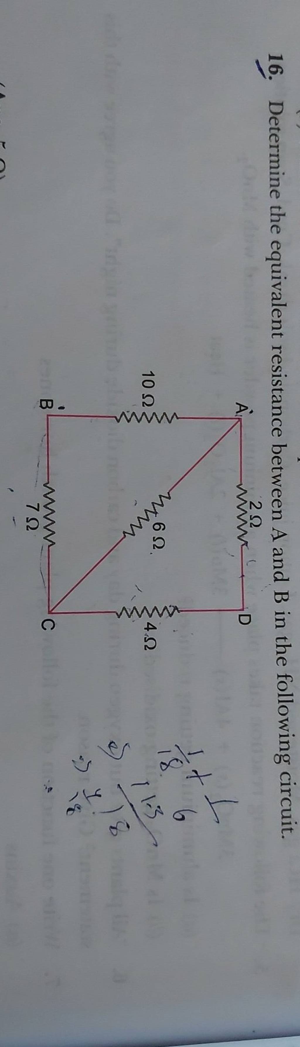 16. Determine the equivalent resistance between A and B in the following