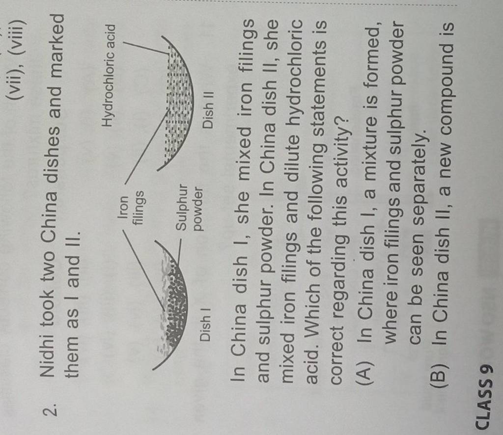 2. Nidhi took two China dishes and marked them as I and II. In China dish..