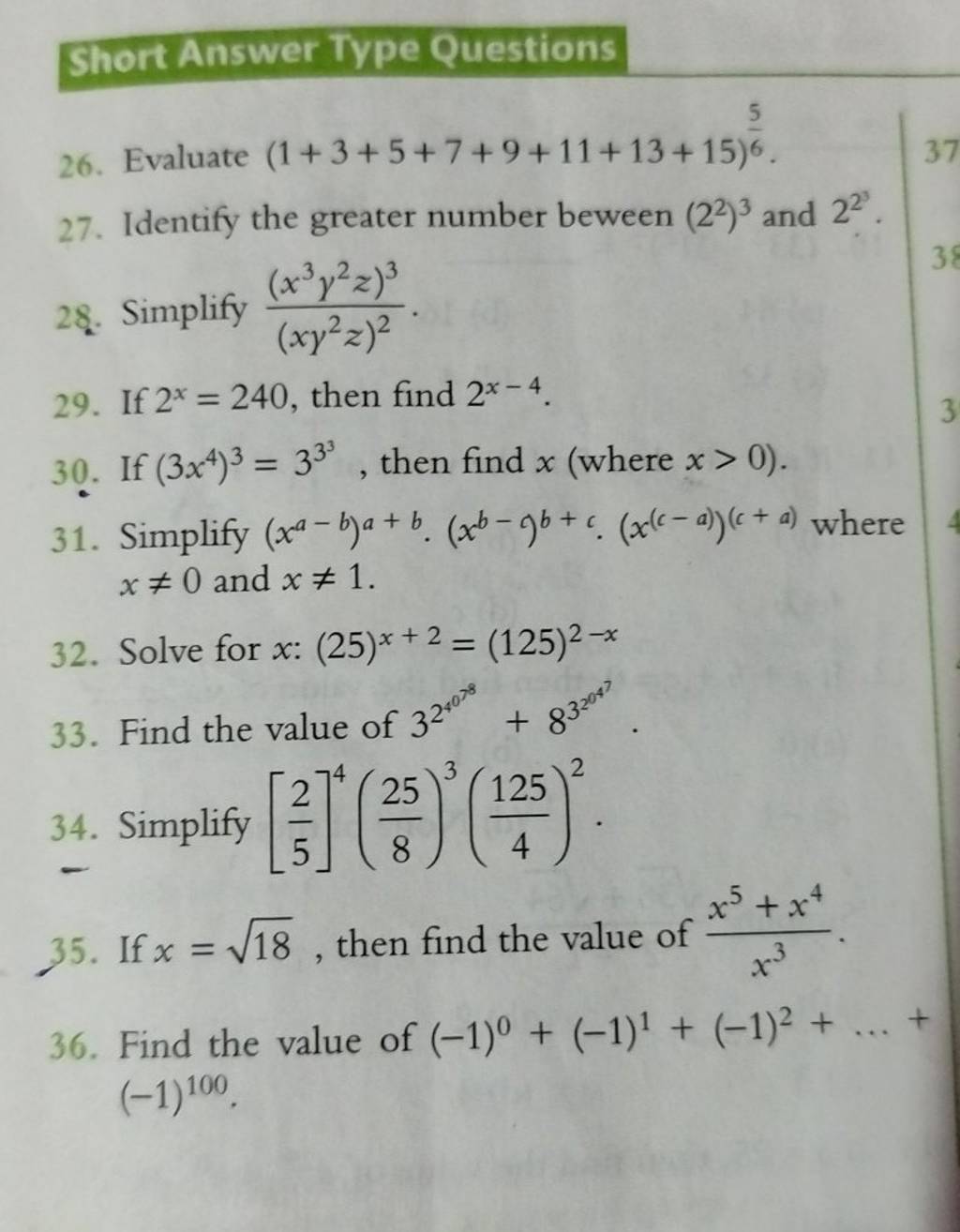Short Answer Type Questions
26. Evaluate (1+3+5+7+9+11+13+15)65​.
27. 