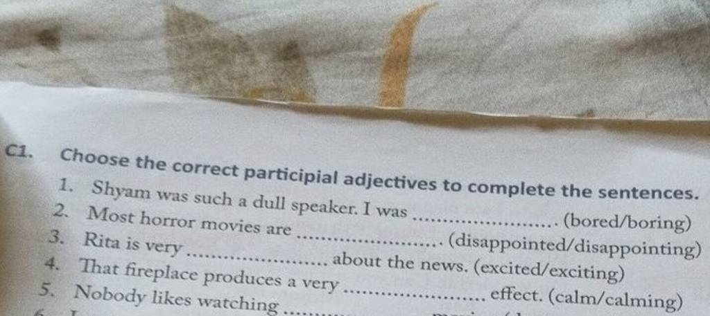 C1. Choose the correct participial adjectives to complete the sentences...