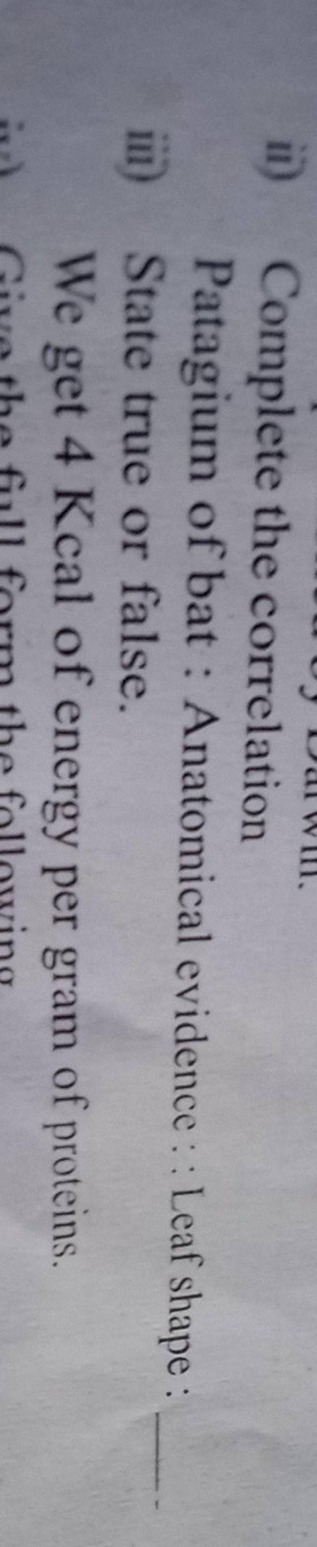 ii) Complete the correlation Patagium of bat Anatomical evidence Le..