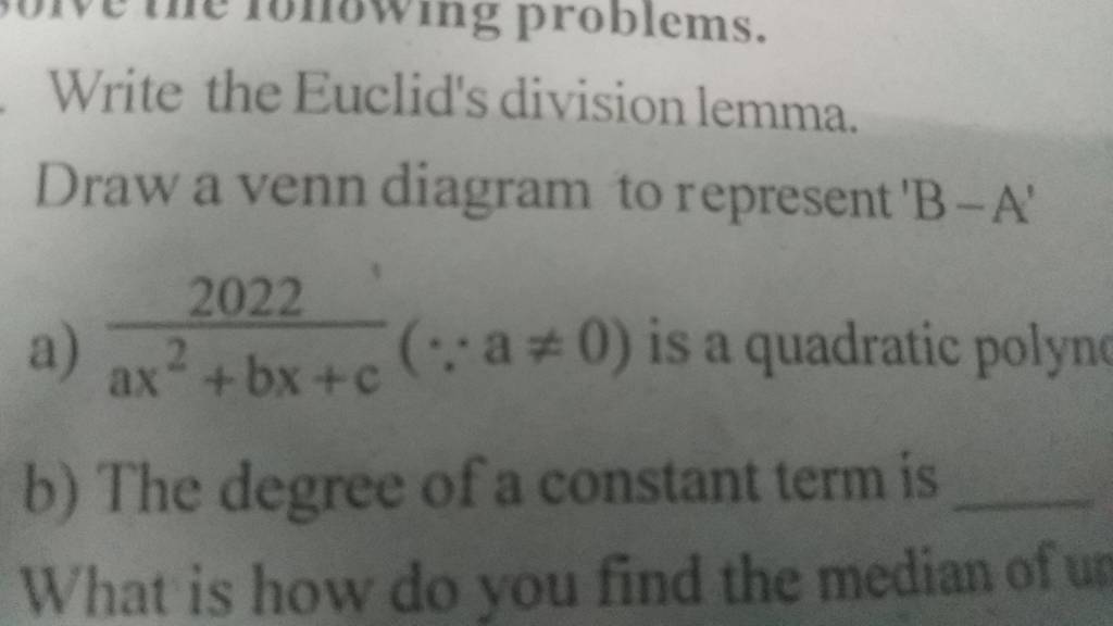 Write The Euclid's Division Lemma. Draw A Venn Diagram To Represent 'B-A'..