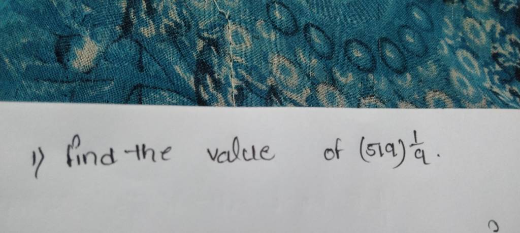 1) find the value of (579)91​.
