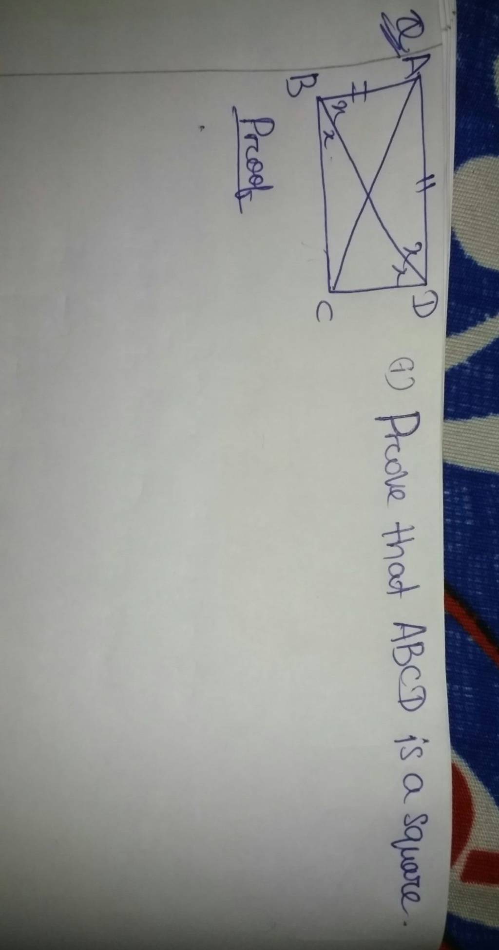 (1) Prove that ABCD is a square. Proof Filo