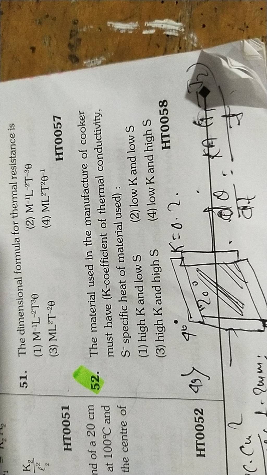 51. The dimensional formula for thermal resistance is (2) M−1 L−2 T−3θ (1..