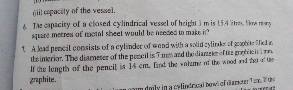 (iii) capacity of the vessel.
6. The capacity of a closed cylindrical 