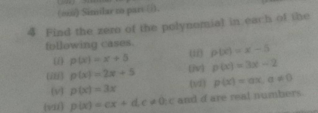3 Find the zero of the polynemmial in ear ha of the following cases.(i