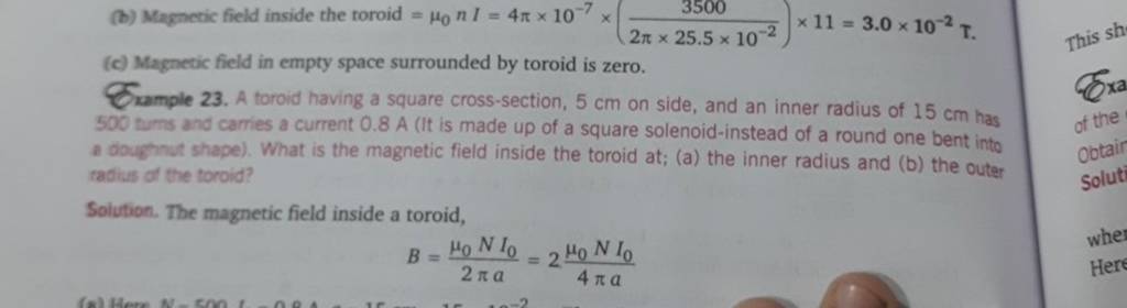 (b) Magnetic field inside the toroid =μ0​nI=4π×10−7×(2π×25.5×10−23500​