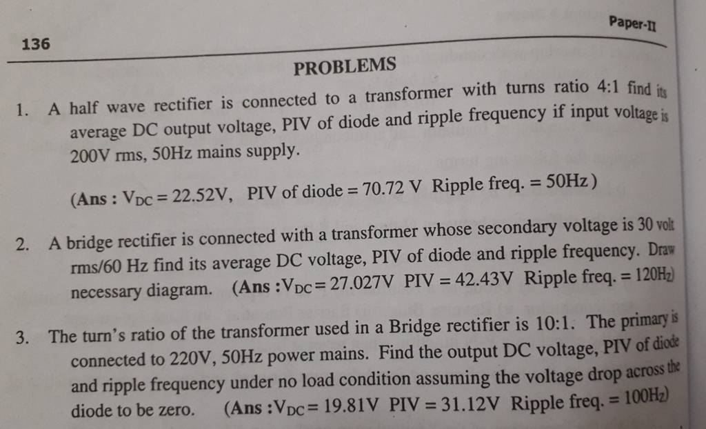 Paper-l] PROBLEMS 1. A half wave rectifier is connected to a transformer