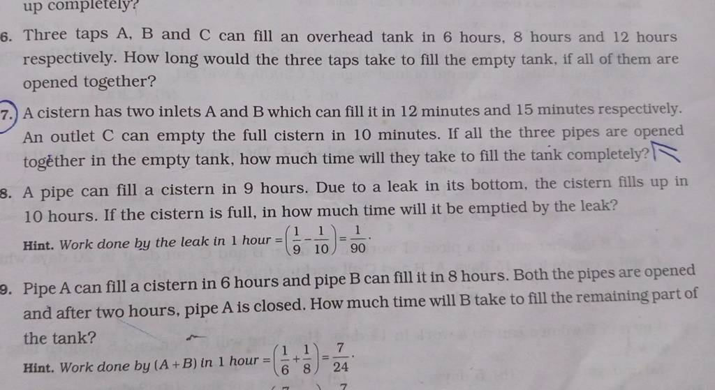 6. Three taps A, B and C can fill an overhead tank in 6 hours, 8 hours an..