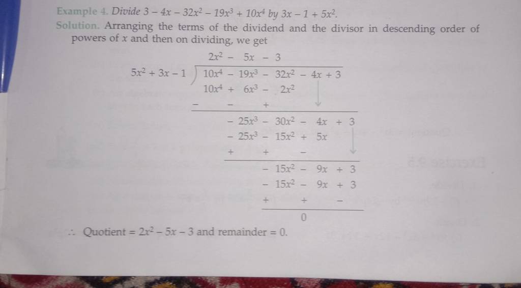 Example 4. Divide 3−4x−32x2−19x3+10x4 by 3x−1+5x2. Solution. Arranging th..
