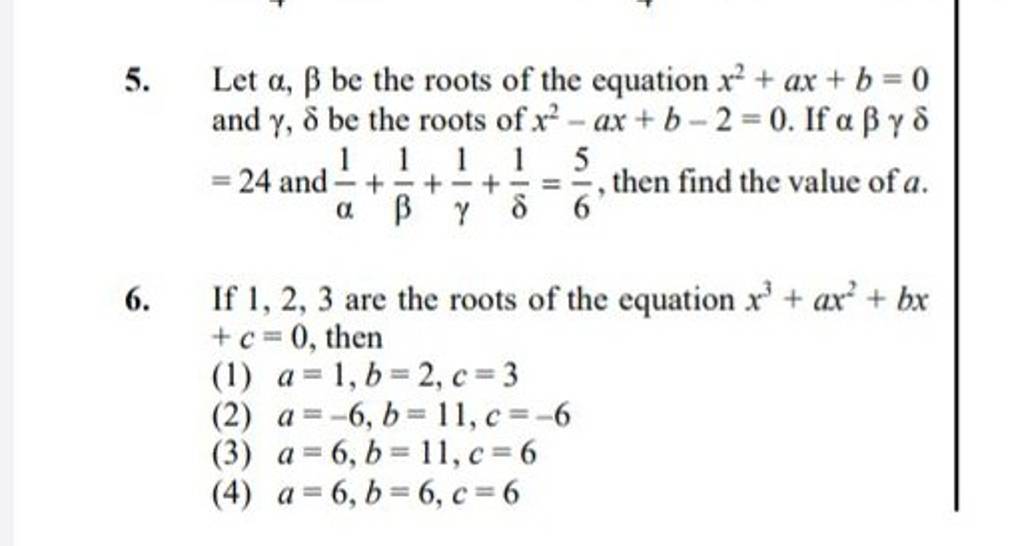 Let αβ Be The Roots Of The Equation X2axb0 And γδ Be The Roots Of X2 9306