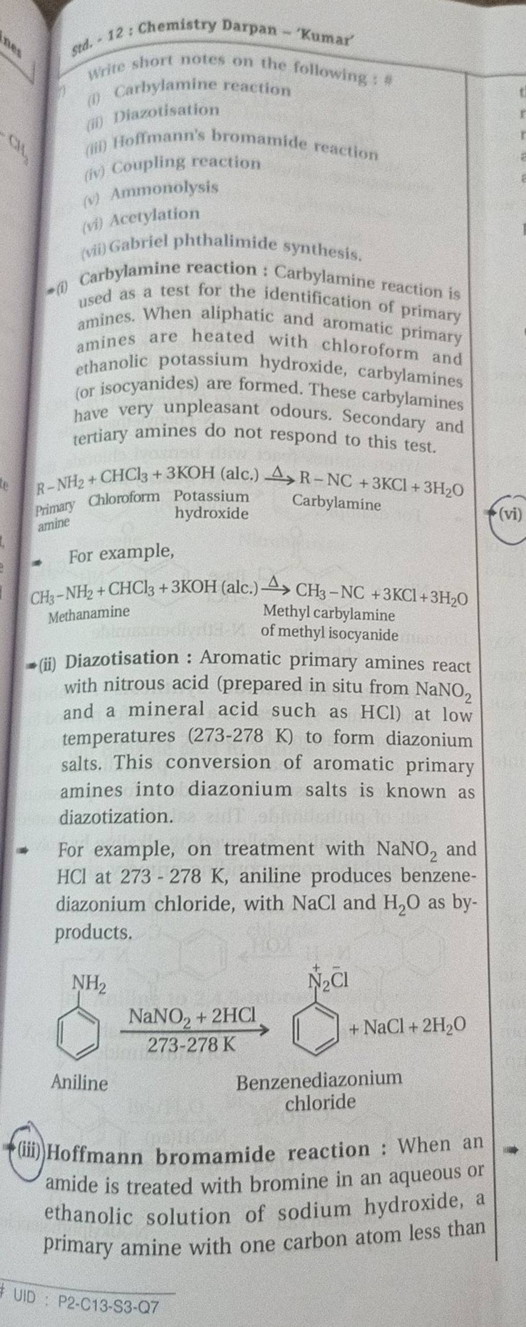  (i) Carbylamine reaction Carbylamine reaction is used as a test for t..