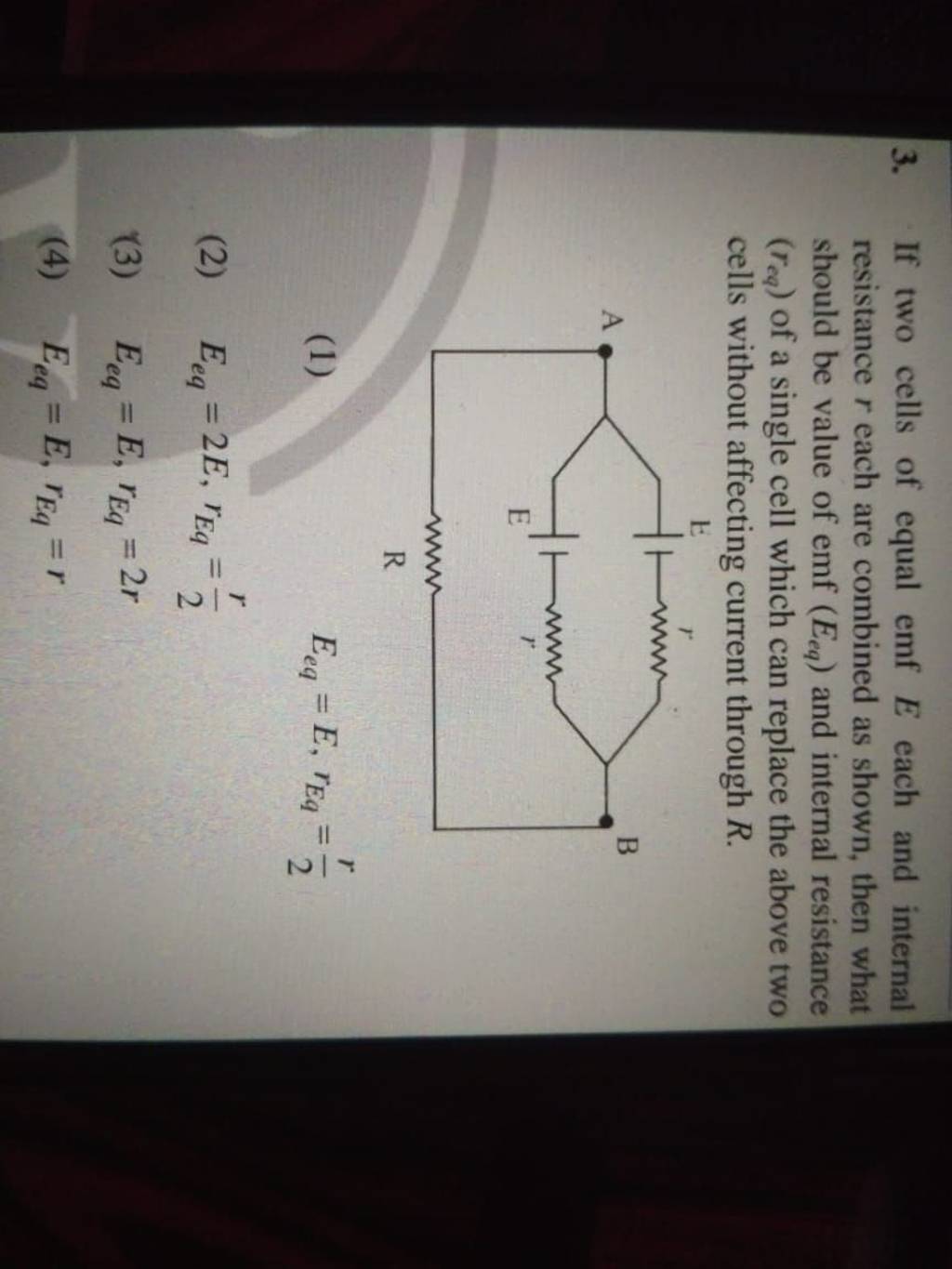 3-if-two-cells-of-equal-emf-e-each-and-internal-resistance-r-each-are-co