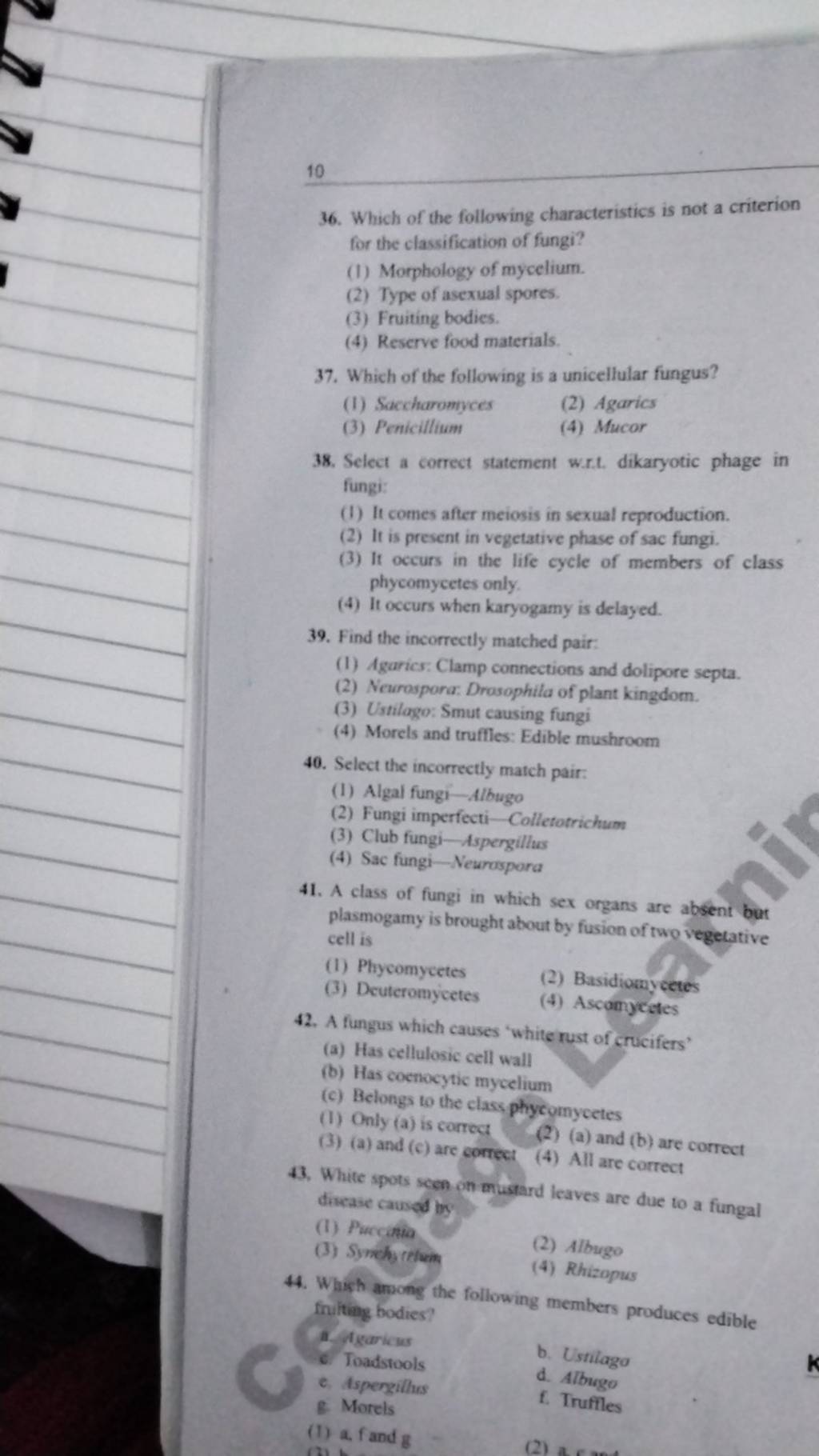 White spots seen on mustard leaves are due to a fungal disesase caundel b..