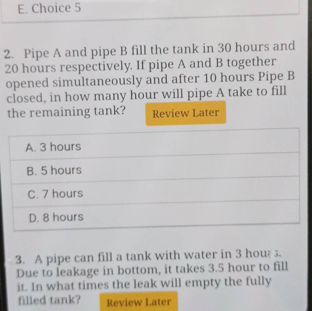 Pipe A and pipe B fill the tank in 30 hours and 20 hours respectively. If..