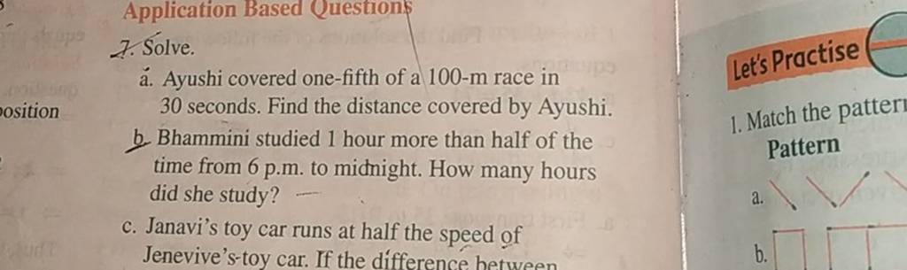 7. Solve.a. Ayushi covered one-fifth of a 100-m race in30 seconds. Fin
