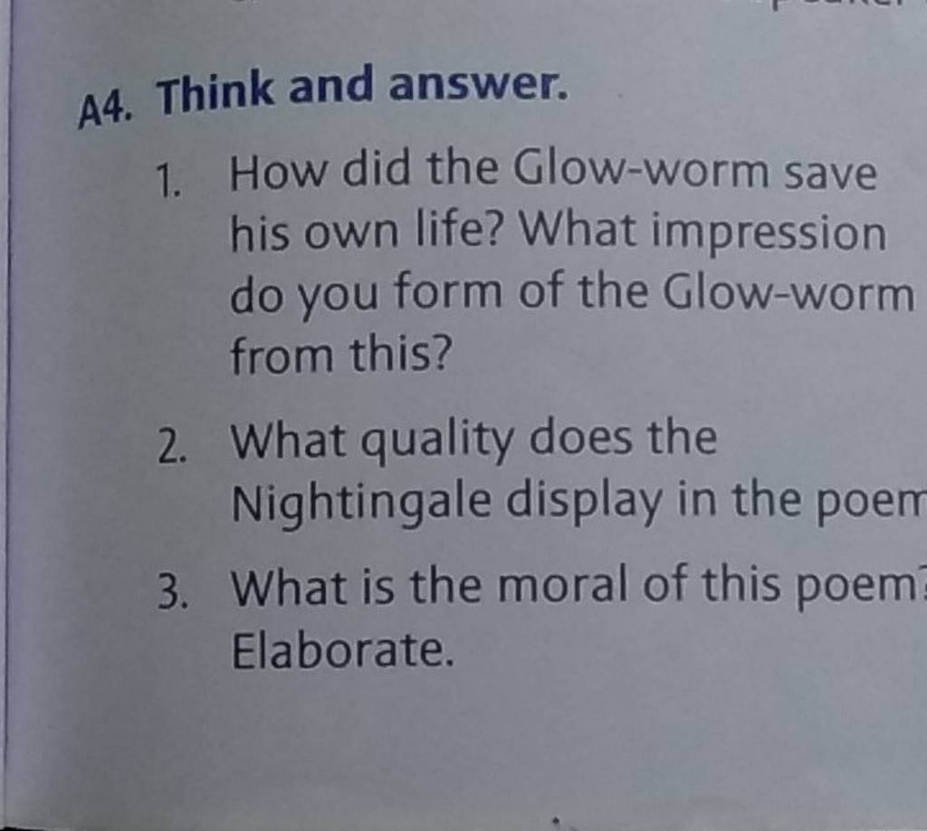 A4. Think and answer. 1. How did the Glowworm save his own life? What im..