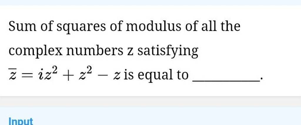 sum of squares of modulus of all complex numbers