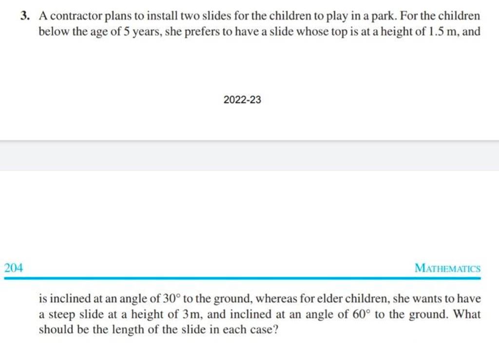 3 A Contractor Plans To Install Two Slides For The Children To Play In A 