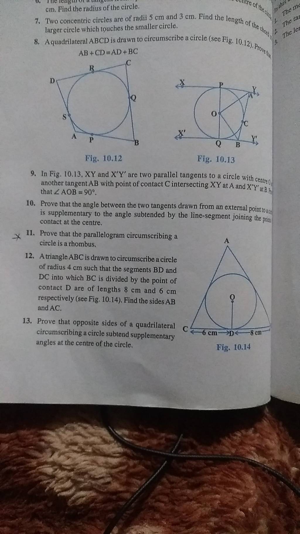 Find the radius of the circle. 7. Two concentric circles are of radii 5 c..