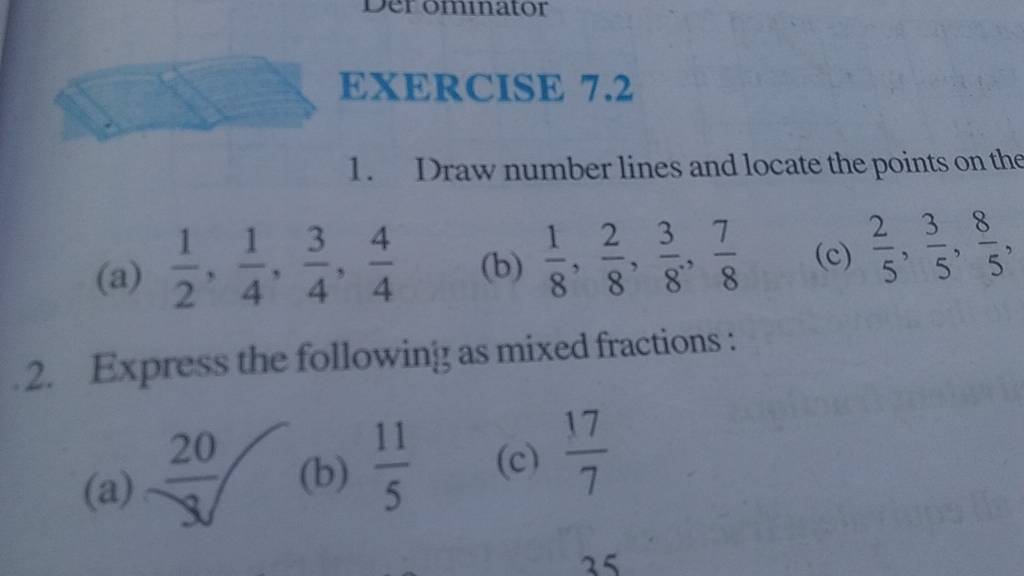 EXERCISE 7.2 1. Draw number lines and locate the points on the (a) 21 ,41..