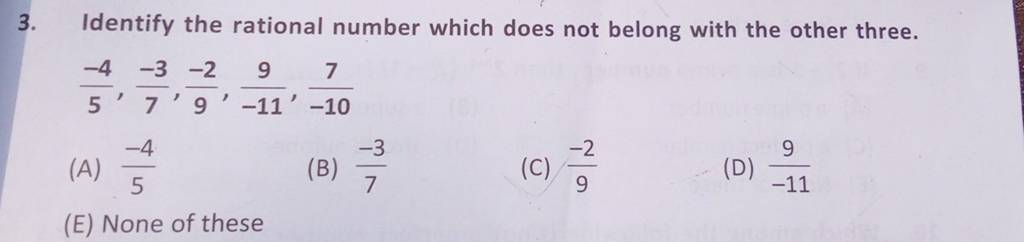 3. Identify the rational number which does not belong with the other thre..