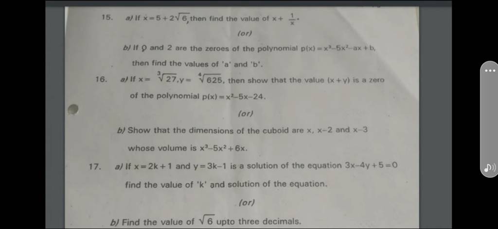 15. a) If x=5+26​, then find the value of x+x1​.
(or)
b) If ρ and 2 ar
