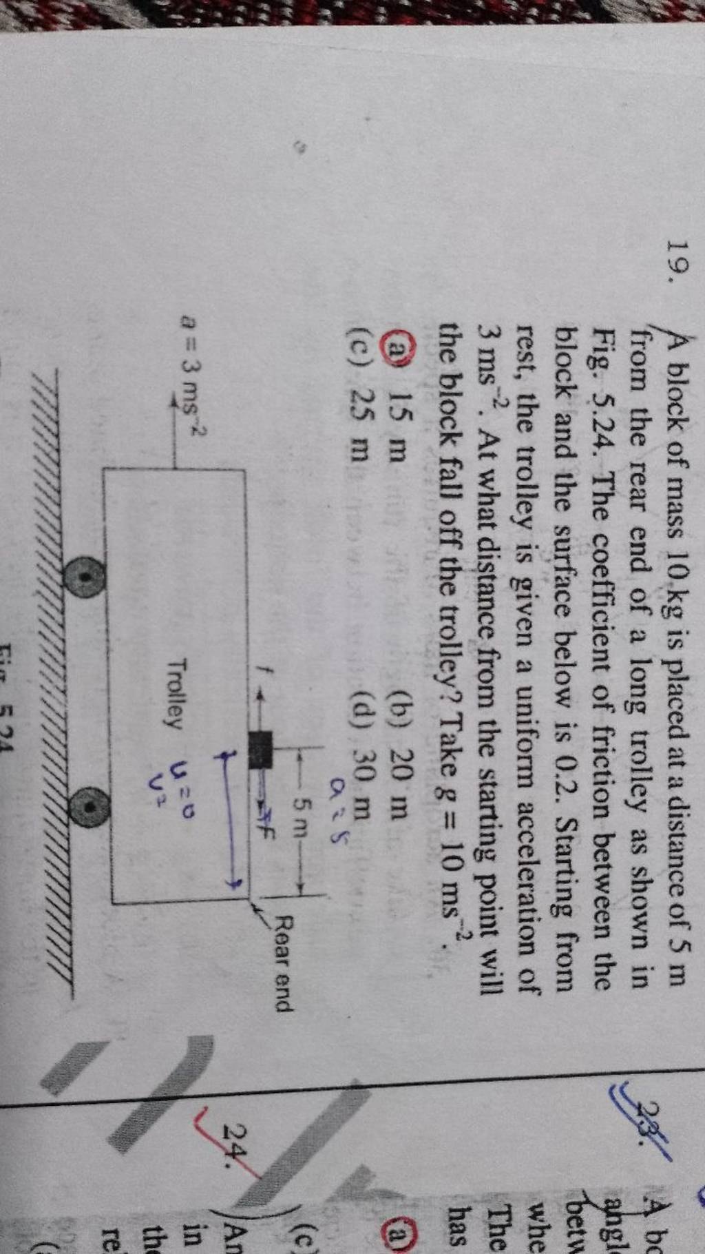 A block of mass 10 kg is placed at a distance of 5 m from the rear end of..