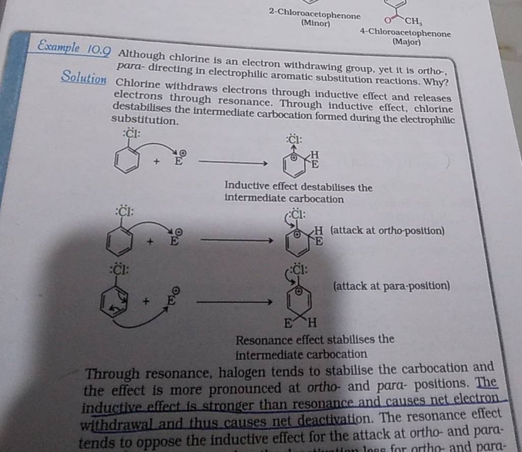 Esample 10.9 Although chlorine is an electron withdrawing group, yet it i..