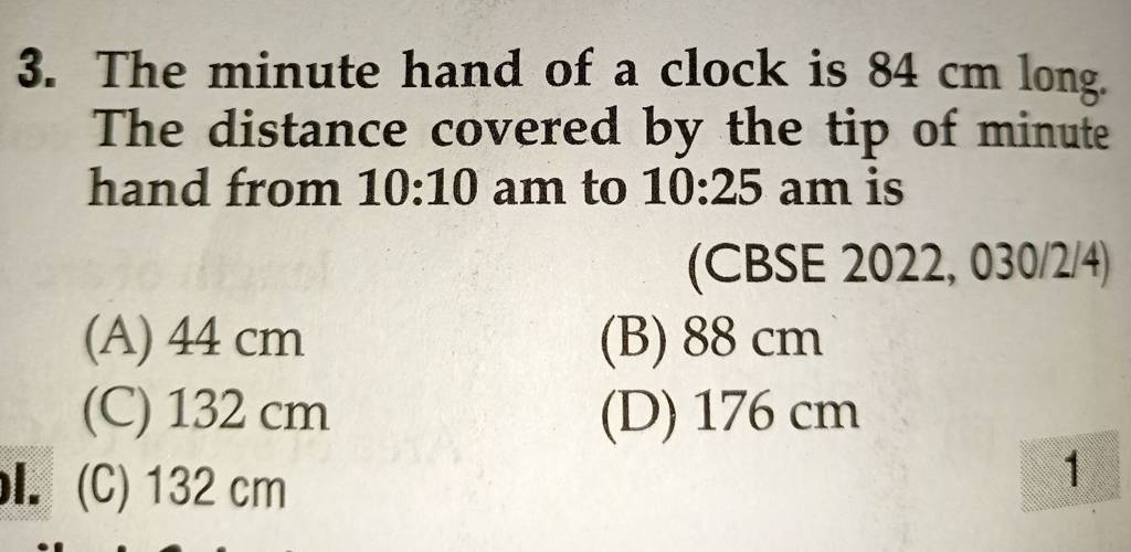 3. The minute hand of a clock is 84 cm long. The distance covered by the