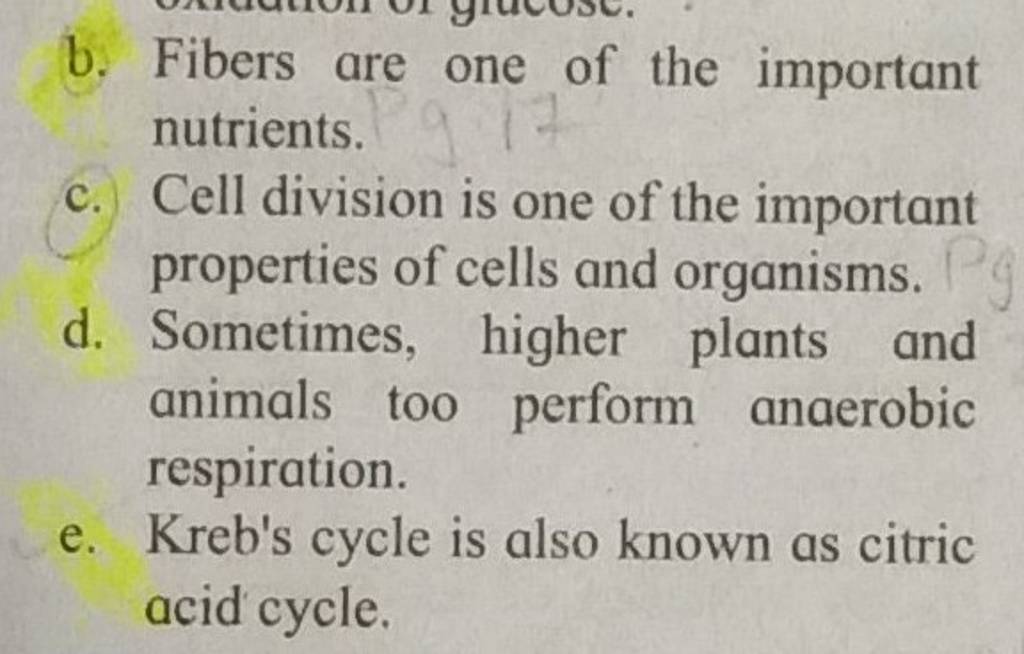 b. Fibers are one of the important nutrients. c. Cell division is one of ..