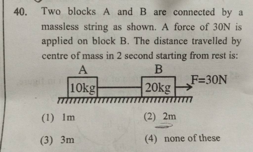 Two blocks A and B are connected by a massless string as shown. A force o..