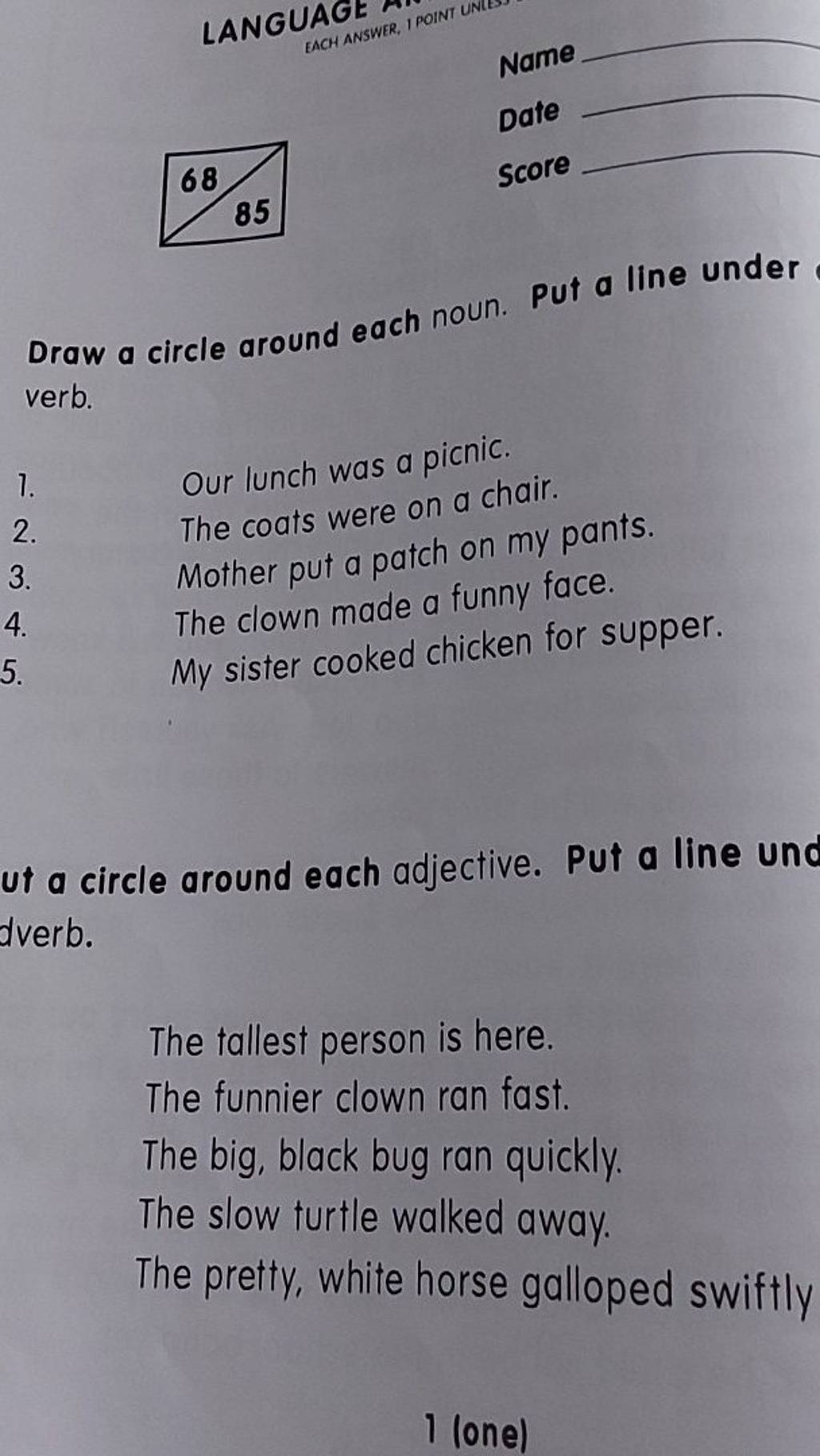 Draw a circle around each noun. Put a line under verb. Filo