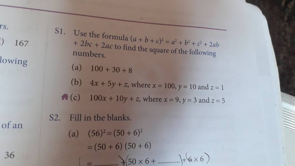 S1. Use the formula (a+b+c)2=a2+b2+c2+2ab +2bc+2ac to find the square of