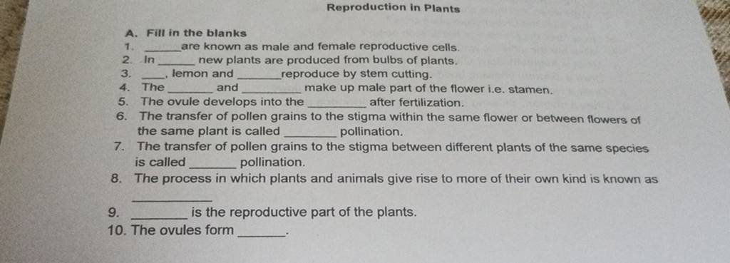 Reproduction in Plants A. Fill in the blanks | Filo