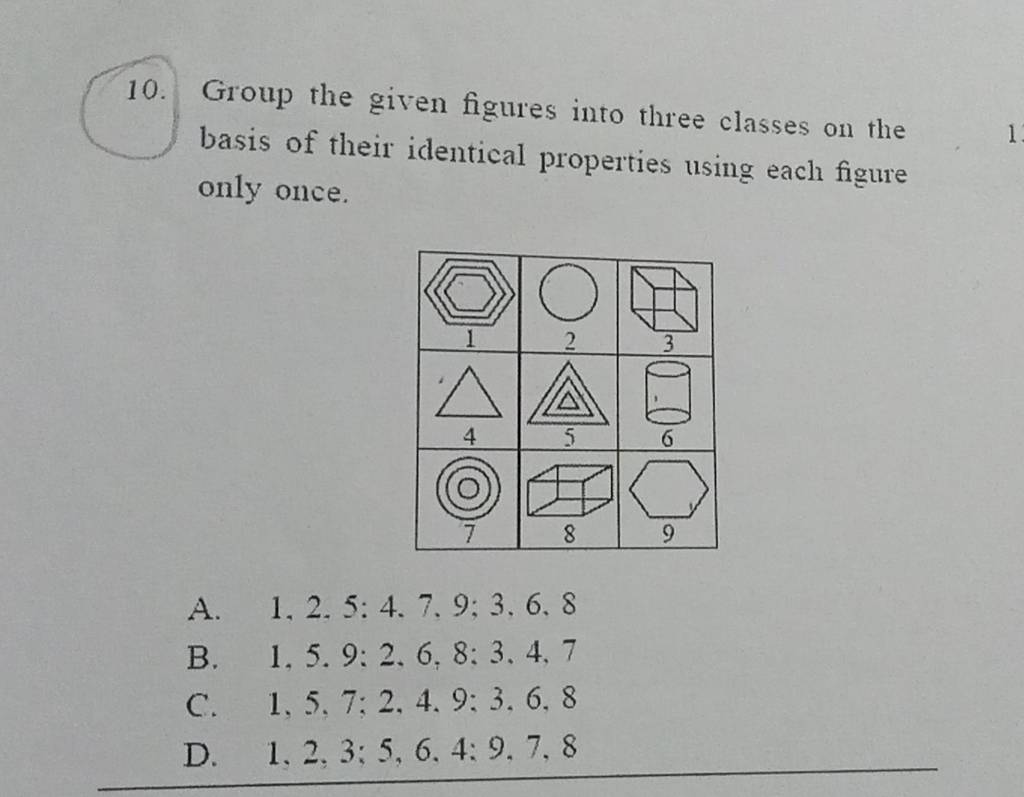 Group The Given Figures Into Three Classes On The Basis Of Their Identica