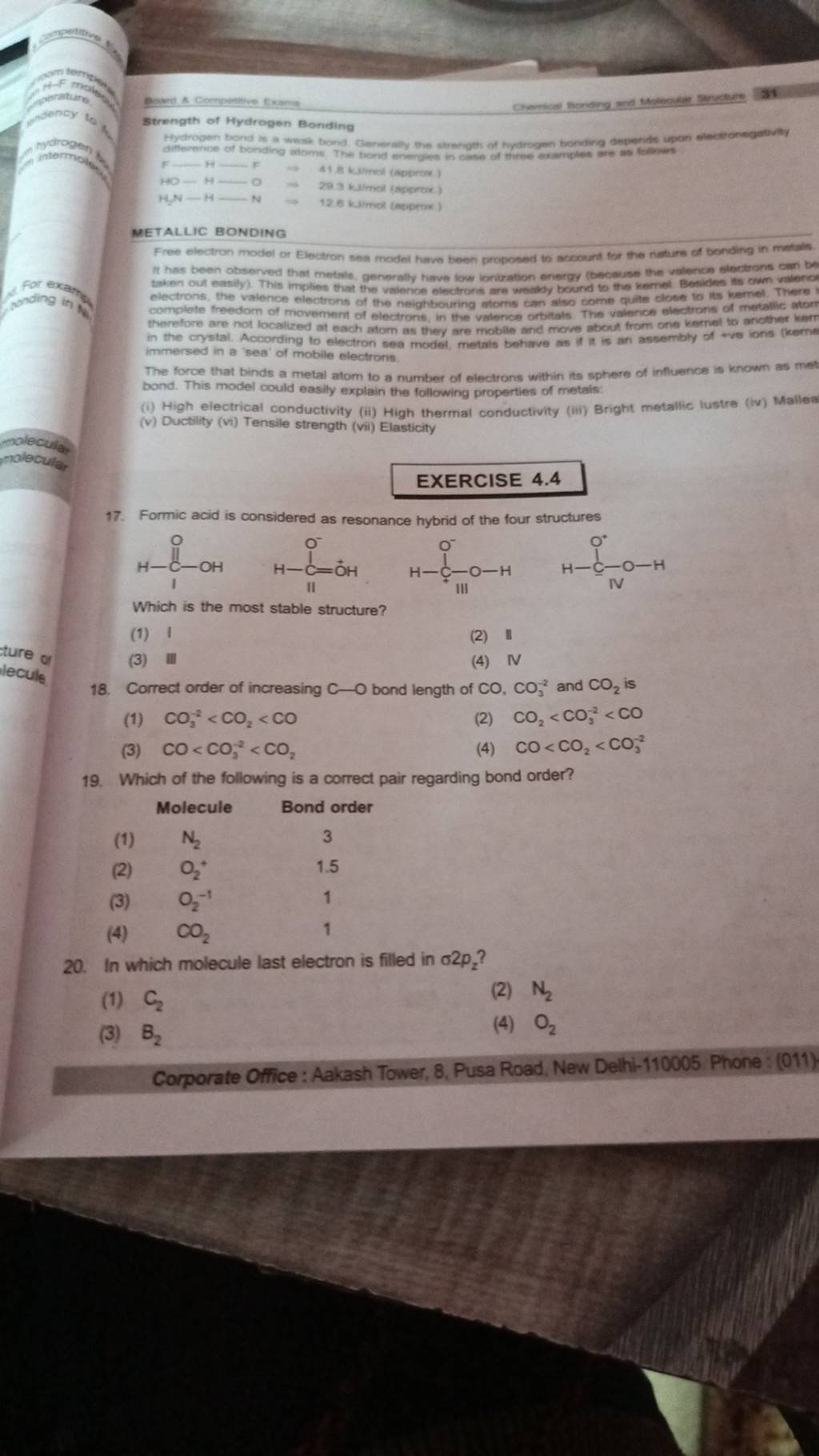 High electrical conductivity (ii) High therm EXERCISE 4.4 17. Formic aci..