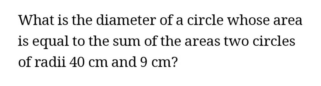 what-is-the-diameter-of-a-circle-whose-area-is-equal-to-the-sum-of-the-ar