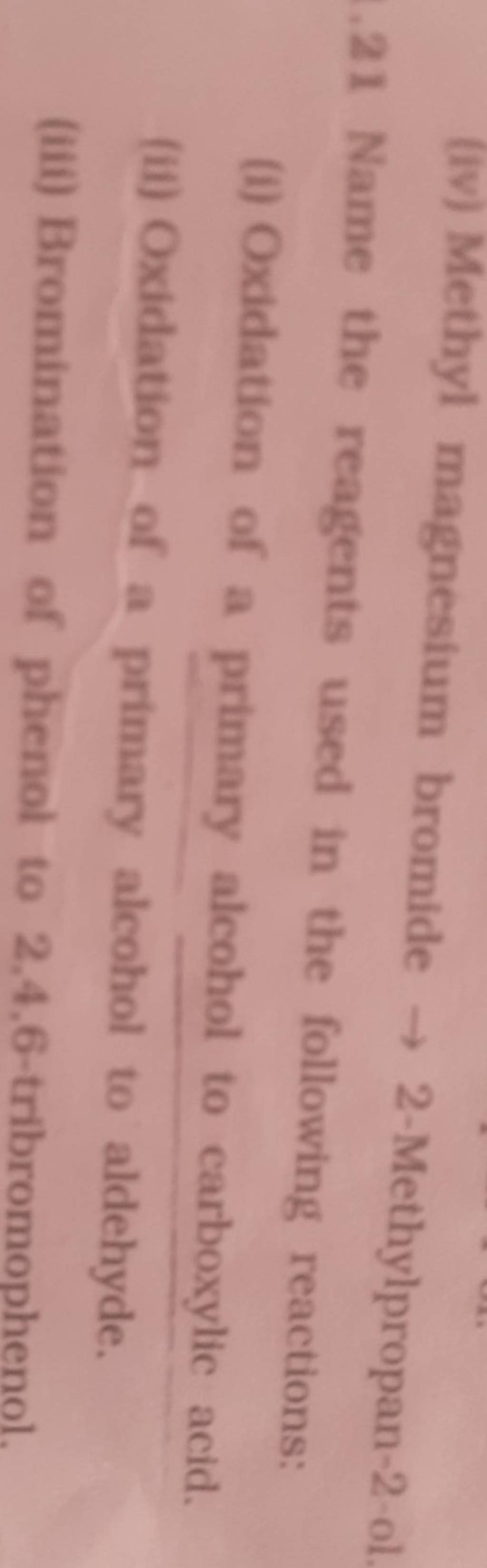 (iv) Methyl magnesium bromide → 2Methylpropan2ol. Filo
