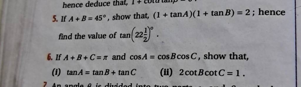 5. If A+B=45∘, Show That, (1+tanA)(1+tanB)=2; Hence Find The Value Of Tan..