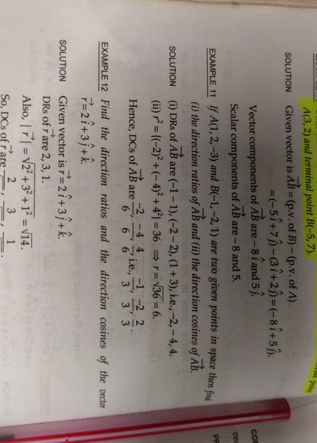 A(3,2) and terminal point B(−5,7). SOLUTION Given vector is AB=( p.v. of